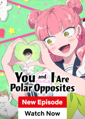 You and I Are Polar Opposites poster